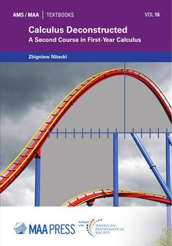 Calculus Deconstructed: A Second Course in First-Year Calculus